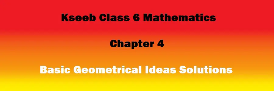 Class 6 Mathematics Chapter 4 Basic Geometrical Ideas
