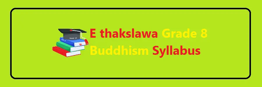 E thakslawa Grade 8 Buddhism Syllabus