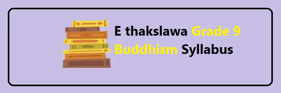 E thakslawa Grade 9 Buddhism Syllabus